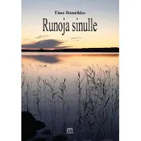 Rannikko Timo, Runoja sinulle