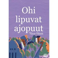 Talstila, Ohi lipuvat ajopuut