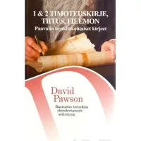 Pawson, Paavalin henkilökohtaiset kirjeet - 1 & 2 Timoteuskirje, Tiitus, Filemon