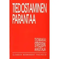Pacheco, Tiedostaminen parantaa - teomania, stressin aiheuttaja