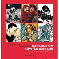 Takalo, Rakkaus on köyhän rikkaus - Kootut sarjakuvanovellit