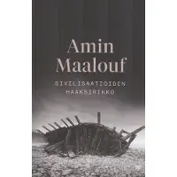 Maalouf, Sivilisaatioiden haaksirikko