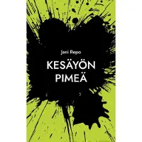 Repo, Kesäyön pimeä