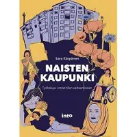 Kärpänen, Naisten kaupunki - Työkaluja oman tilan valtaukseen