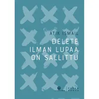 Ismail, Delete ilman lupaa on sallittu