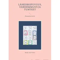 Ypyä-Valtari, Läheisriipuvuus, vanhemmuus ja tunteet - Kiusaaminen kuriin