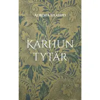 Silanto, Karhun tytär - Perinnesatuja aikuisille