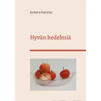 Karimo, Hyvän hedelmiä - Runoja