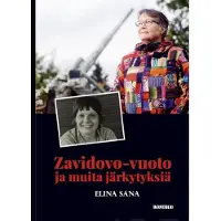 Sana, Zavidovo-vuoto ja muita järkytyksiä - Muistelmakirja