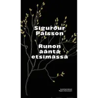 Pálsson, Runon ääntä etsimässä