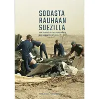 Ahonen, Sodasta rauhaan Suezilla - YK:n suomalaisen valvontajoukon alku ja ankeus 1973-1974