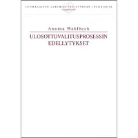 Wahlbeck, Ulosottovalitusprosessin edellytykset