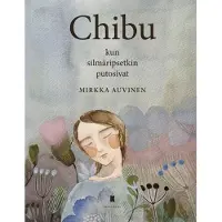 Auvinen, Chibu - Kun silmäripsetkin putosivat