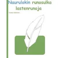 Väätäinen, Naurulokin runosulka - Lastenrunoja