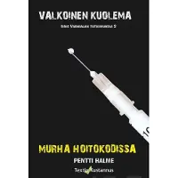 Halme, Murha hoitokodissa - Valkoinen kuolema