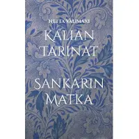 Välimäki, Kalian tarinat - Sankarin matka