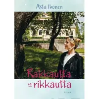 Ikonen, Rakkautta vai rikkautta
