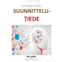 Laitila, Suunnittelutiede - From Chaos to Order