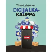 Lehtonen, Digijalkakauppa - Kivijalkakaupan ja verkkokaupan hybridi
