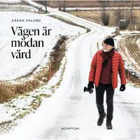 Eklund, Vägen är mödan värd