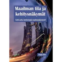 Ylén, Maailman tila ja kehitysnäkymät - Kohti uutta, kestävämpää maailmanjärjestystä?