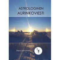 Leinonen, Astrologinen Aurinkoviesti