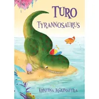 Mäkimattila, Turo Tyrannosaurus