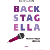 Talvisto, Backstagella - Artistituottajan käsikirja