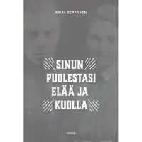 Sepponen, Sinun puolestasi elää ja kuolla - Jokilaakson miehet ja naiset Suomen sodissa 1939-1945