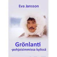 Jansson, Grönlanti - pohjoisimmissa kylissä