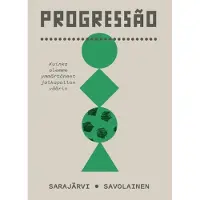 Sarajärvi, Progressão - Kuinka olemme ymmärtäneet jalkapallon väärin