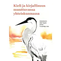 Kieli ja kirjallisuus muuttuvassa yhteiskunnassa