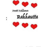 Hokkanen, Rakkautta