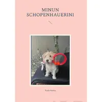 Rokka, Minun Schopenhauerini