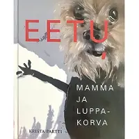 Partti, Eetu, mamma ja luppakorva