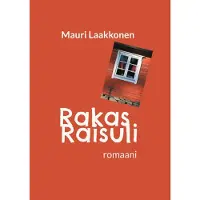 Laakkonen, Rakas Raisuli - romaani