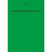 Räisänen, liha.veri ja Kristuksen rakkaus