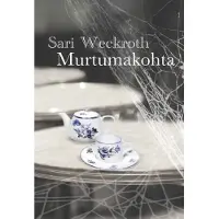 Weckroth, Murtumakohta