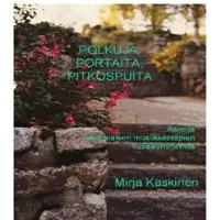 Kaskinen, Polkuja, portaita, pitkospuita - askelia suomalaisen musiikkiterapian vuosikymmeniltä