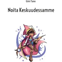 Tano, Noita Keskuudessamme