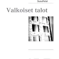 SusuPetal, Valkoiset talot
