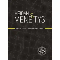 Meidän mene(s)tys - Pienyritysten koronakokemuksia