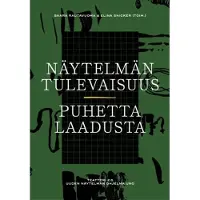 Snicker, Näytelmän tulevaisuus - Puhetta laadusta