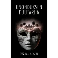 Nakari, Unohduksen puutarha