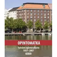 Hako, Opintomatka - Työväen opintorahasto 1937-2007