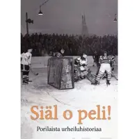 Turtiainen, Siäl o peli! - Porilaista urheiluhistoriaa