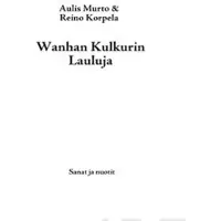 Wanhan Kulkurin lauluja - sanat ja nuotit