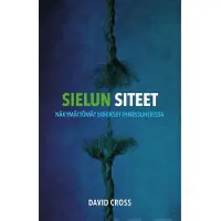 Cross, Sielun siteet - Näkymättömät sidokset ihmissuhteissa