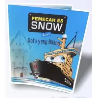 Leppälä, Pemecah Es Snow dan Kota yang Hilang (indonesiankielinen) - Jäänmurtaja Snow ja kadonnut kaupunki