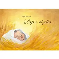 Seppälä, Lapsi oljilla